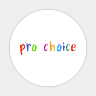 pro choice Magnet